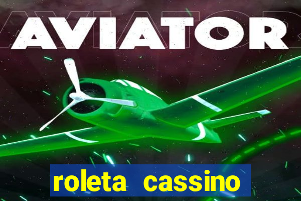 roleta cassino online gratis