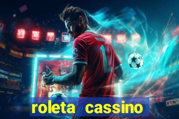 roleta cassino online gratis