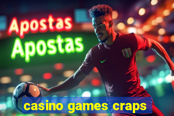 casino games craps