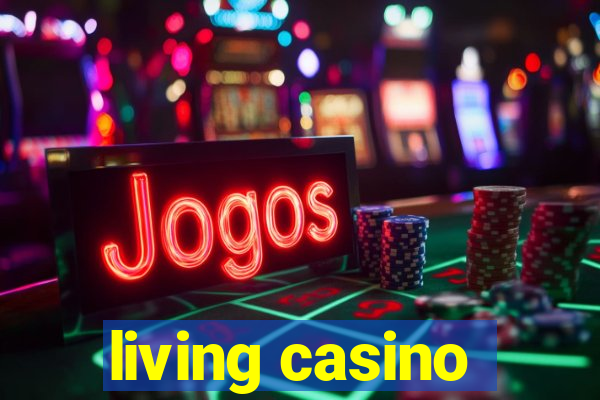 living casino