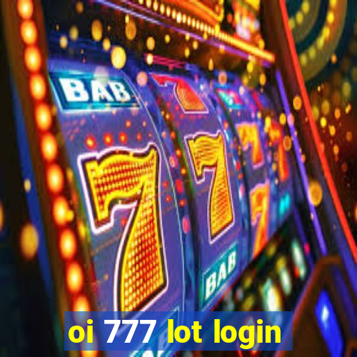 oi 777 lot login