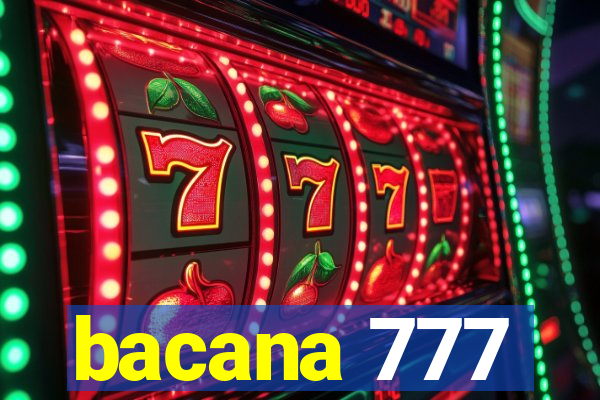 bacana 777