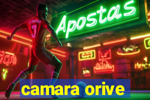 camara orive