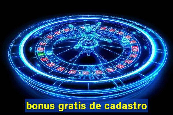 bonus gratis de cadastro