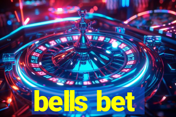 bells bet