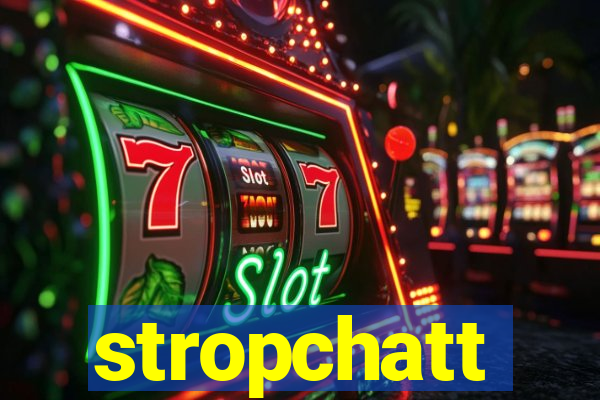 stropchatt