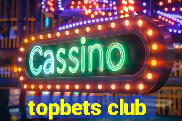 topbets club