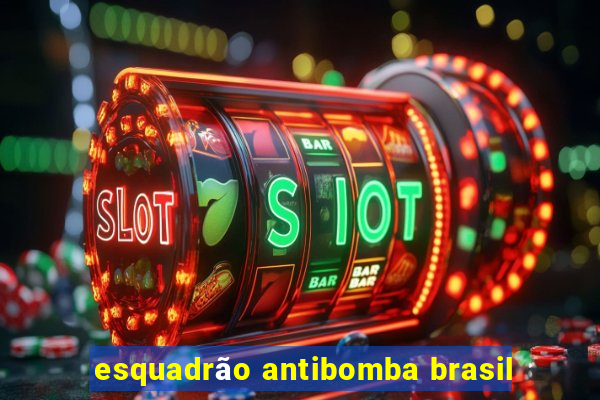 esquadrão antibomba brasil