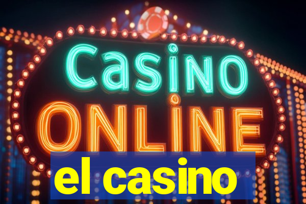 el casino