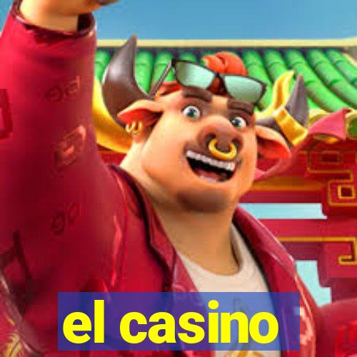 el casino