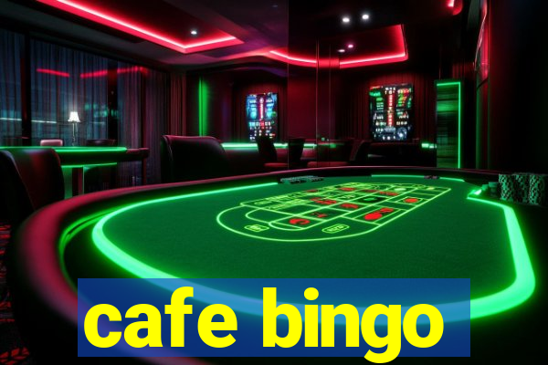 cafe bingo