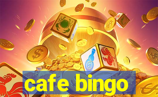 cafe bingo