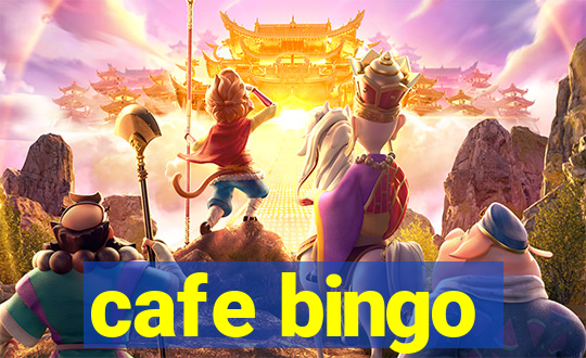 cafe bingo