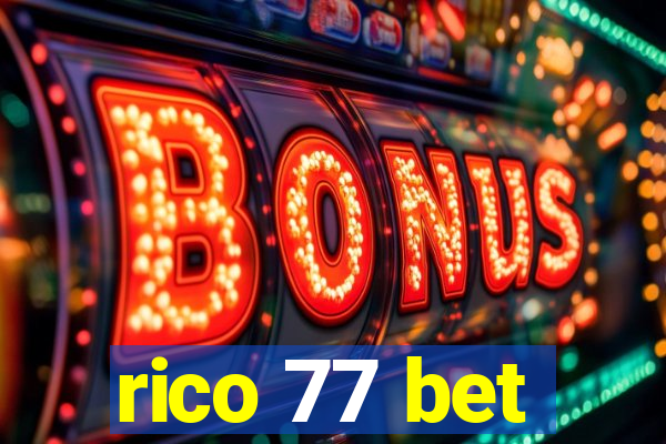 rico 77 bet