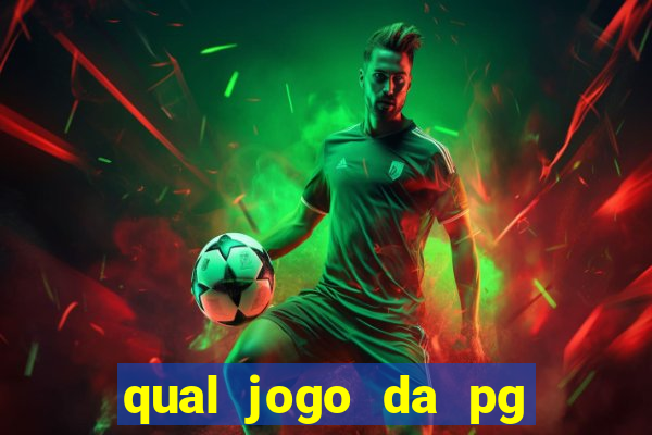 qual jogo da pg ta pagando hoje