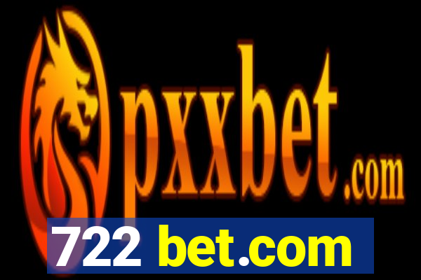 722 bet.com