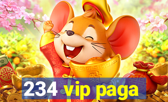 234 vip paga