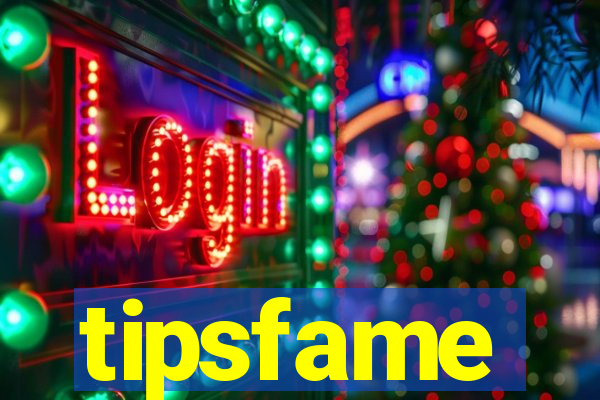 tipsfame