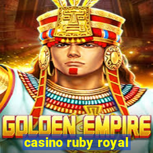 casino ruby royal