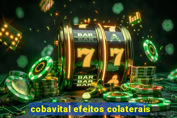 cobavital efeitos colaterais