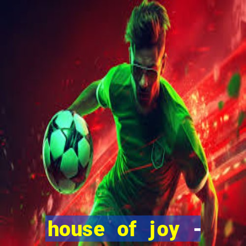 house of joy - casino slots