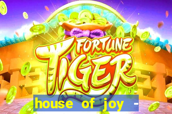 house of joy - casino slots