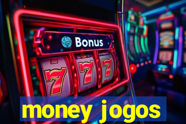 money jogos