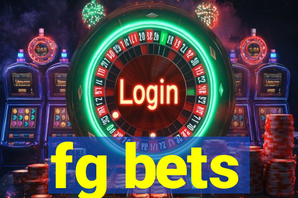 fg bets