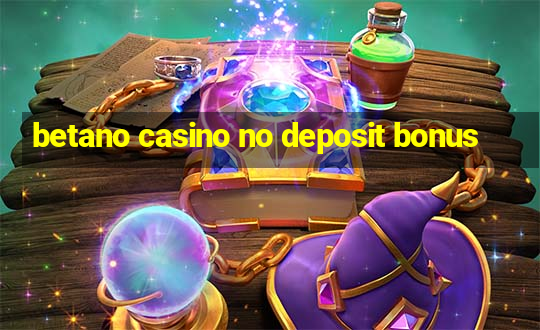 betano casino no deposit bonus