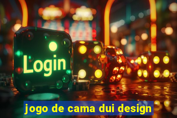 jogo de cama dui design