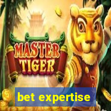 bet expertise