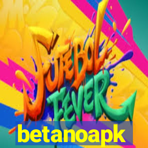 betanoapk