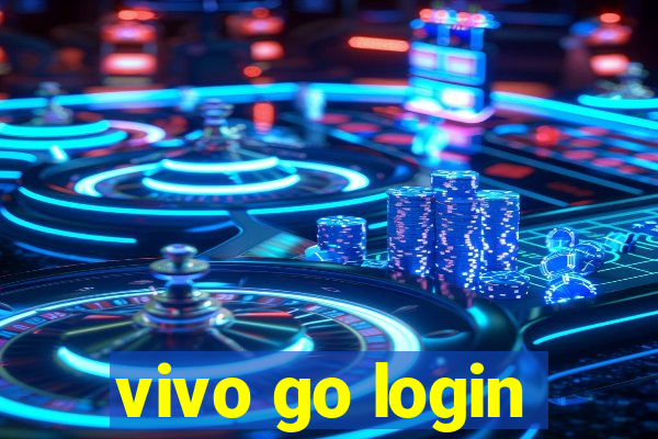 vivo go login