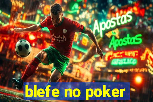 blefe no poker