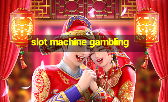 slot machine gambling