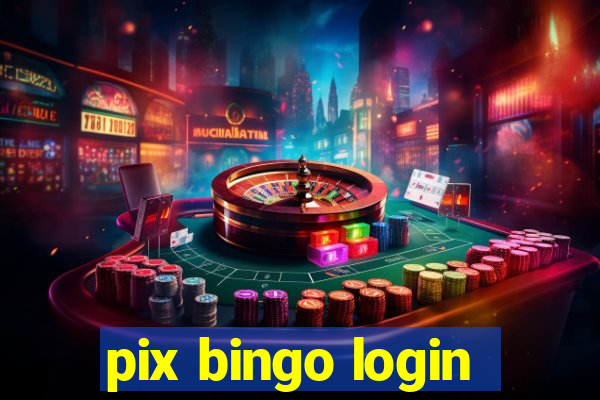 pix bingo login