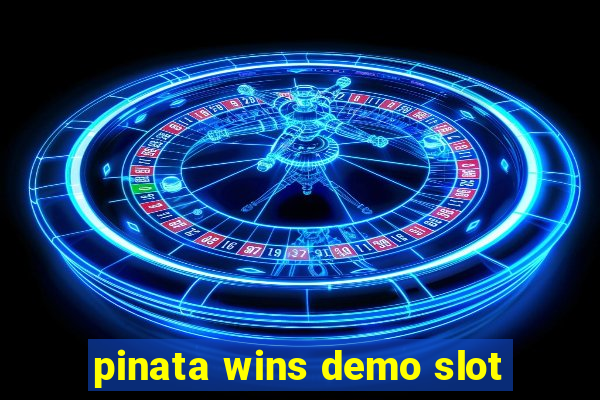 pinata wins demo slot