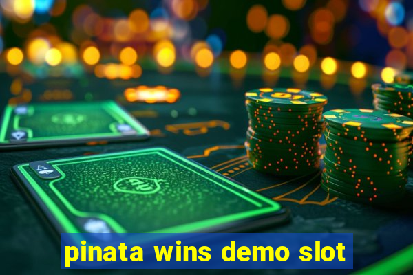 pinata wins demo slot