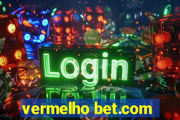 vermelho bet.com