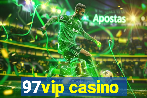 97vip casino