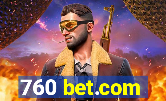 760 bet.com