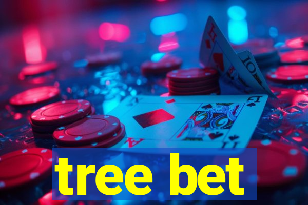 tree bet