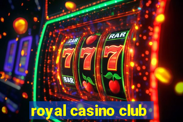 royal casino club