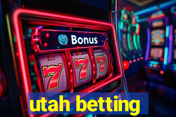 utah betting