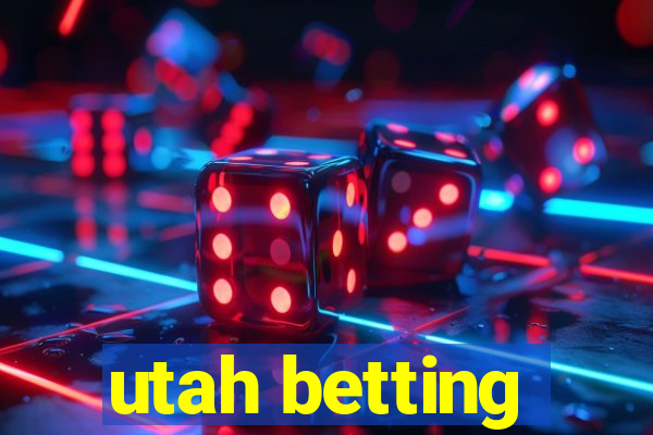 utah betting