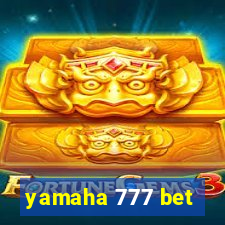 yamaha 777 bet