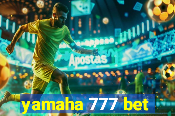 yamaha 777 bet