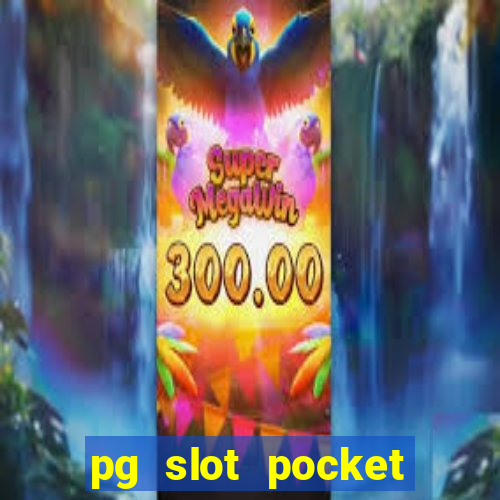 pg slot pocket games soft