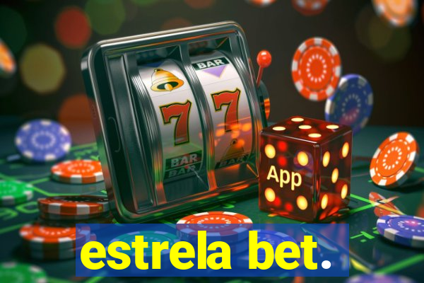 estrela bet.