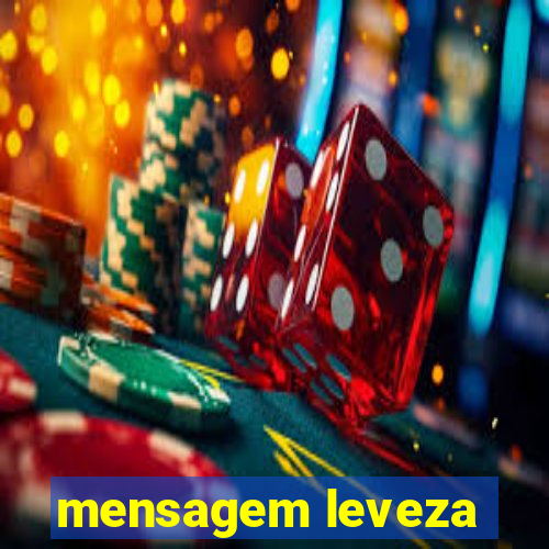 mensagem leveza